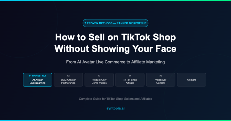How to Sell on TikTok Shop Without Showing Your Face: 7 Proven Methods ...